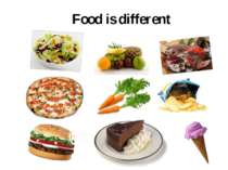 Food is different