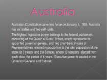 Australian Constitution came into force on January 1, 1901. Australia has six...