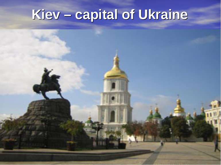 Kiev – capital of Ukraine