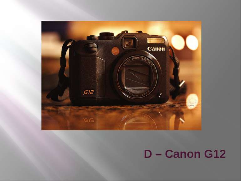 D – Canon G12