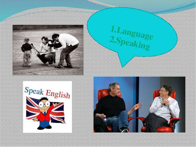 1.Language 2.Speaking