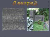 В еміграції 1945 року Багряний емігрував до Німеччини. Як свідчить у «Листах ...