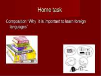 Home task Composition “Why it is important to learn foreign languages”