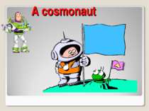 A cosmonaut