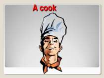 A cook