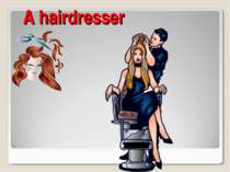A hairdresser