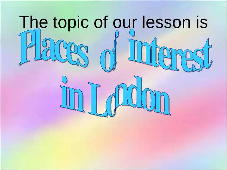 The topic of our lesson is