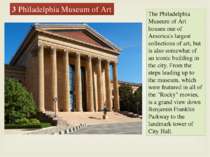 The Philadelphia Museum of Art houses one of America's largest collections of...
