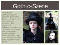 "Geschichte, Entwicklung und Themen der Gothic-Szene" ist dann auch der nücht...