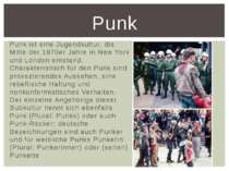 Punk ist eine Jugendkultur, die Mitte der 1970er Jahre in New York und London...