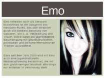 Emo teilweise auch als Emocore bezeichnet) ist ein Subgenre des Hardcore-Punk...