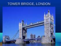 TOWER BRIDGE, LONDON