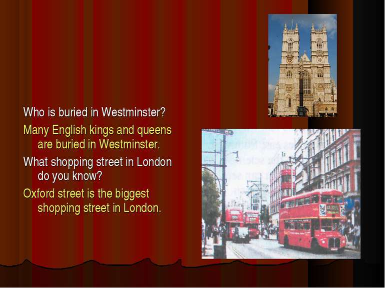 Who is buried in Westminster? Many English kings and queens are buried in Wes...