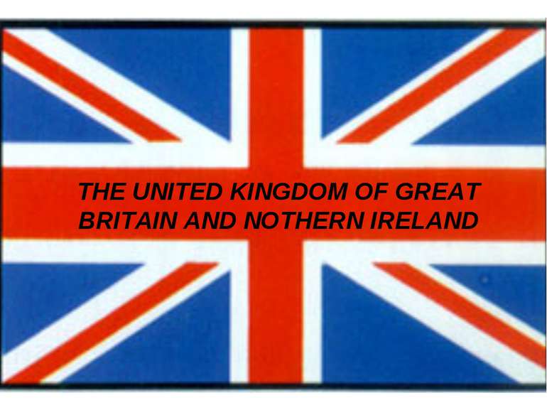 THE UNITED KINGDOM OF GREAT BRITAIN AND NOTHERN IRELAND