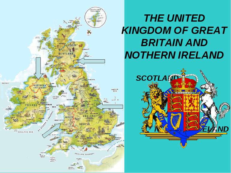 THE UNITED KINGDOM OF GREAT BRITAIN AND NOTHERN IRELAND SCOTLAND ENGLAND WALE...