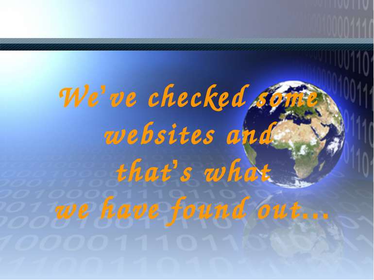 We’ve checked some websites and that’s what we have found out…