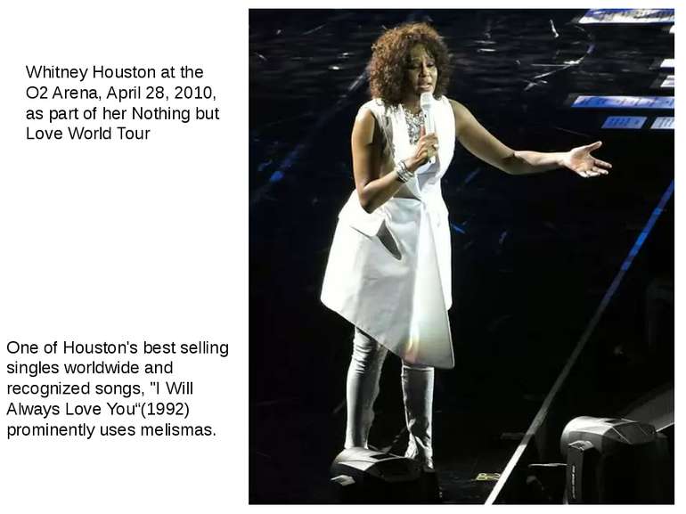 Whitney Houston at the O2 Arena, April 28, 2010, as part of her Nothing but L...