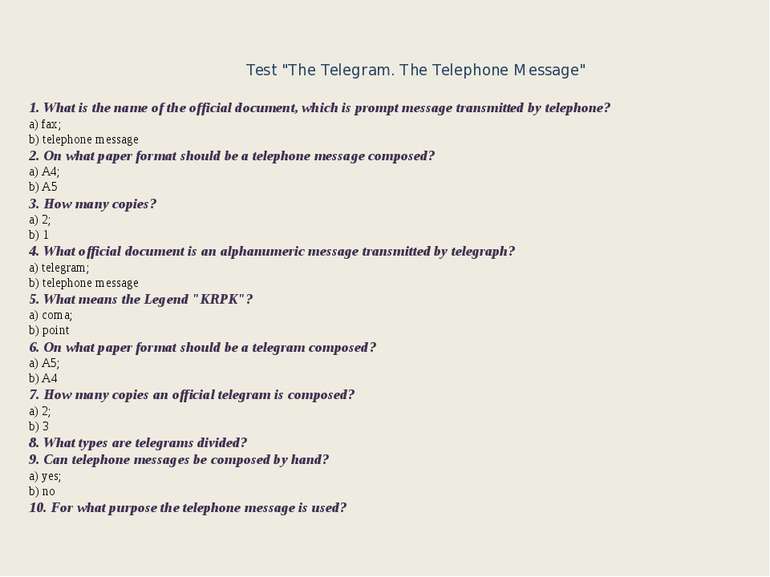 Test "The Telegram. The Telephone Message" 1. What is the name of the officia...