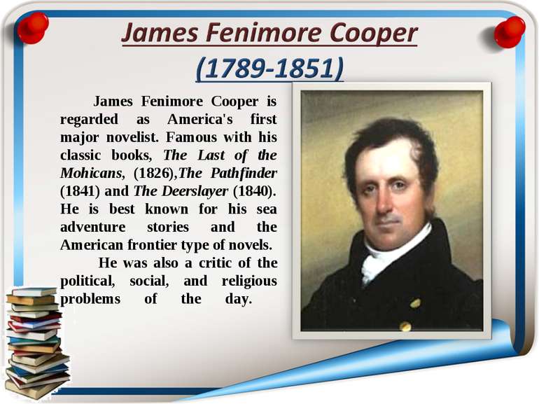 James Fenimore Cooper is regarded as America's first major novelist. Famous w...