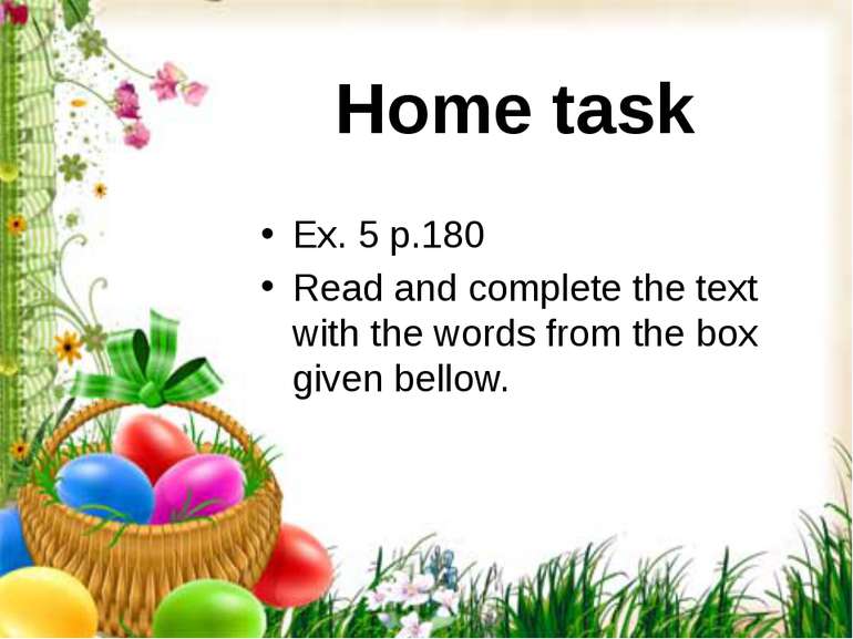 Home task Ex. 5 p.180 Read and complete the text with the words from the box ...
