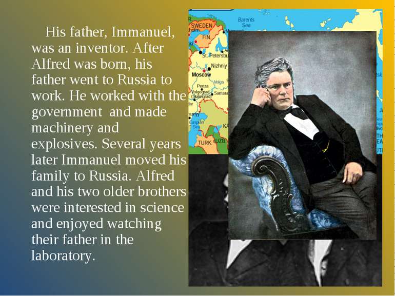 His father, Immanuel, was an inventor. After Alfred was born, his father went...