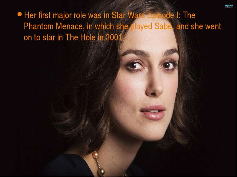 Her first major role was in Star Wars Episode I: The Phantom Menace, in which...