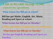Look at the table on page 52 and answer my questions. What lessons has Bill g...
