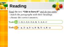 Reading 1 2 4 Read the text “Ode to borsch” and do two tasks: - match the par...