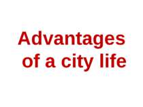 Advantages of a city life