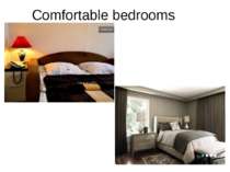 Comfortable bedrooms