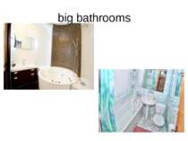big bathrooms