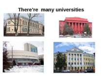 There’re many universities