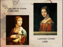 Lady with an Ermine (1489-1490). Lucrezia Crivelli 1495