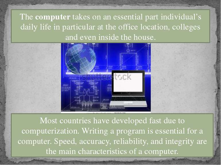 The computer takes on an essential part individual’s daily life in particular...