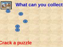 5 4 3 2 1 Crack a puzzle What can you collect?