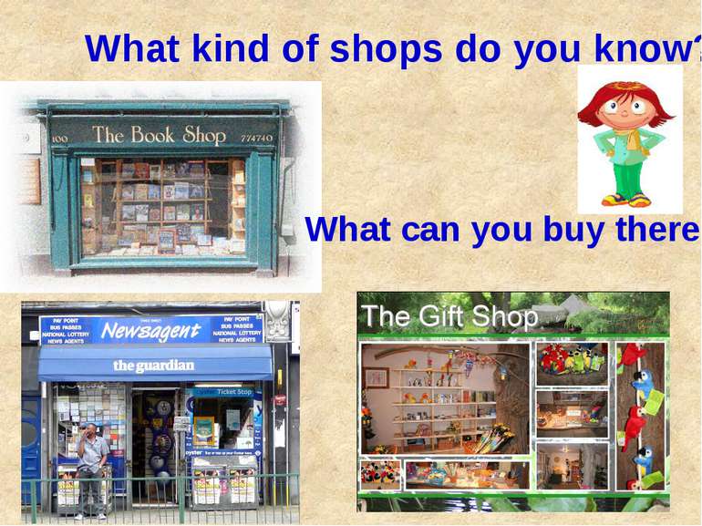 What kind of shops do you know? What can you buy there?