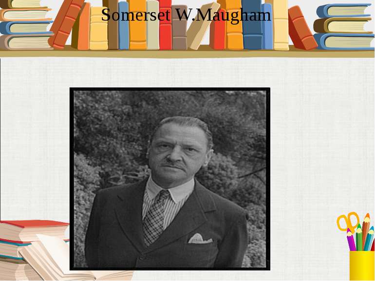 Somerset W.Maugham
