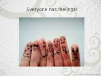 Everyone has feelings!