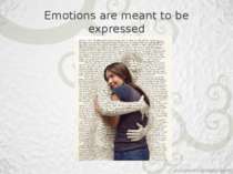Emotions are meant to be expressed