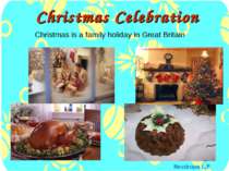 Christmas Сelebration Christmas is a family holiday in Great Britain Nezdropa...