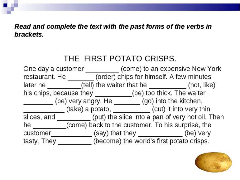 Read and complete the text with the past forms of the verbs in brackets. THE ...
