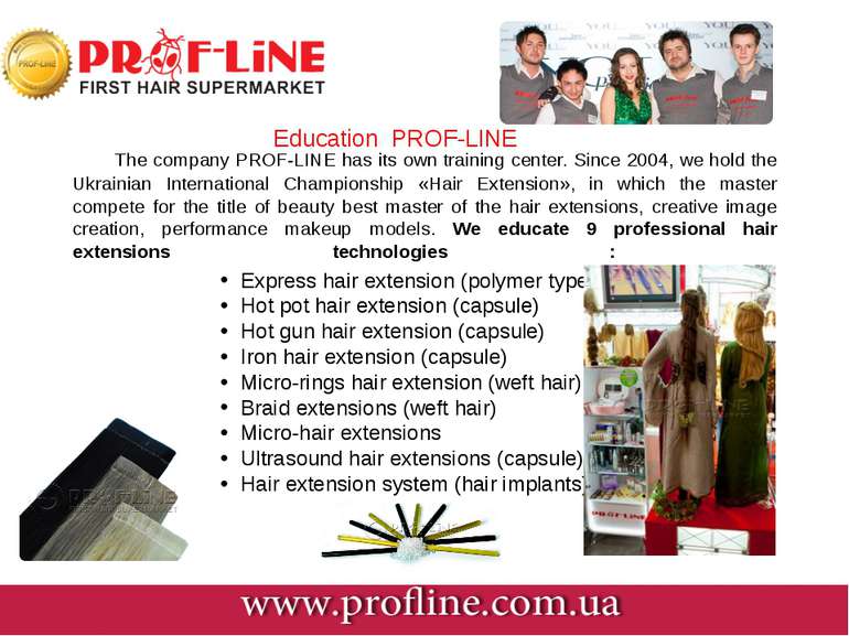 The company PROF-LINE has its own training center. Since 2004, we hold the Uk...