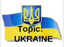 Topic: UKRAINE