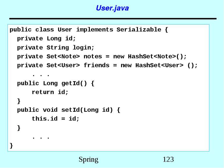 User.java public class User implements Serializable { private Long id; privat...