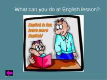 Insert Text for Question Category 2 – 40 points What can you do at English le...