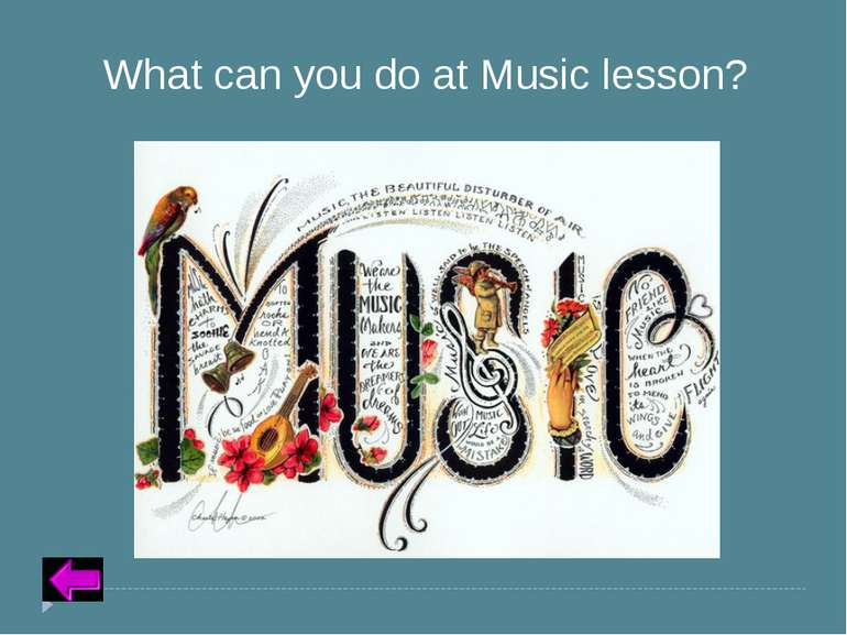 Insert Text for Question Category 2 – 30 points What can you do at Music lesson?