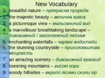New Vocabulary beautiful nature – прекрасна природа the majestic beauty – вел...