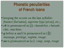 Phonetic peculiarities of French loans keeping the accent on the last syllabl...