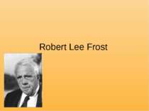 Robert Lee Frost
