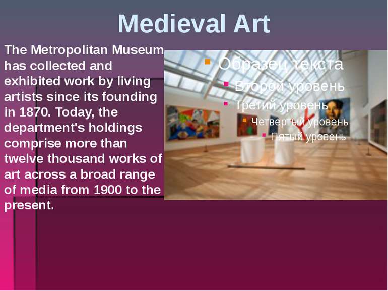 Medieval Art The Metropolitan Museum has collected and exhibited work by livi...